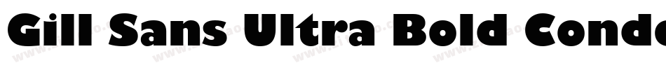 Gill Sans Ultra Bold Condensed字体转换